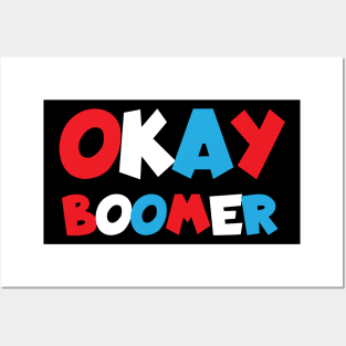 Okay Boomer Posters and Art